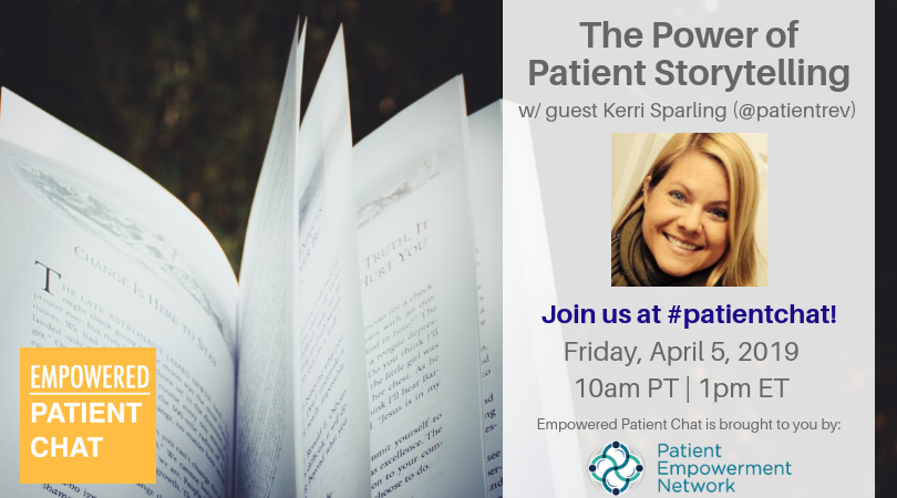 Empowered #patientchat - The Power of Patient Storytelling