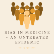 Bias in Medicine - An Untreated Epidemic