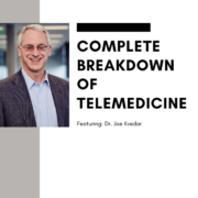 A Complete Breakdown of Telemedicine