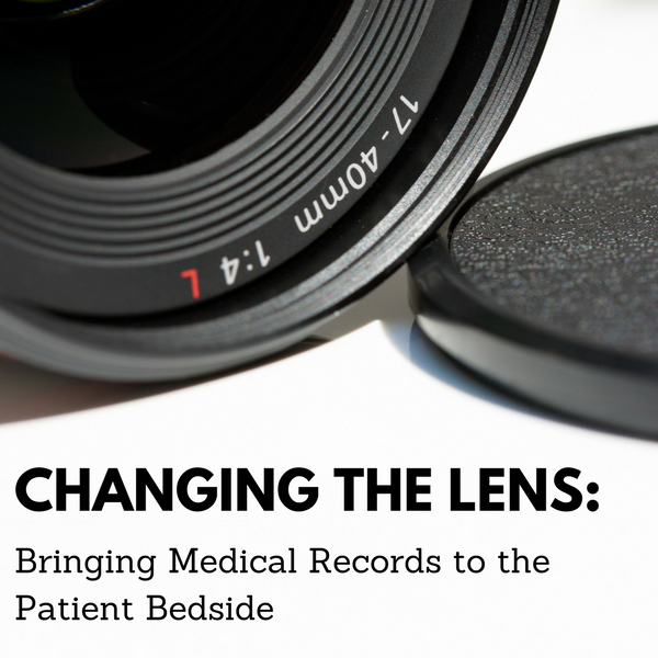 Changing the Lens: Bringing Medical Records to the Patient Bedside