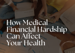 How Medical Financial Hardship Can Affect Your Health