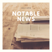 Notable News July 2019