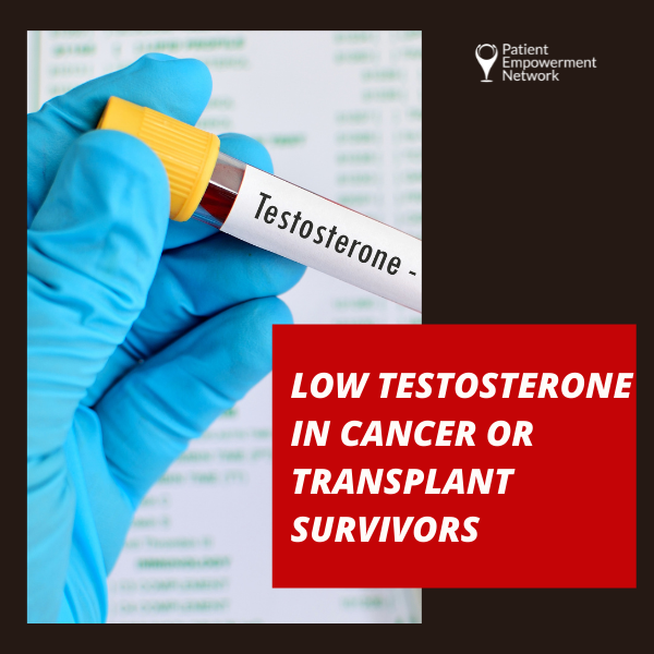 Low Testosterone in Cancer or Transplant Survivors