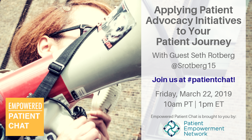 Empowered #patientchat - Applying Patient Advocacy Initiatives to Your Patient Journey