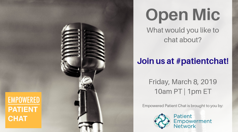 Empowered #patientchat - March 8th
