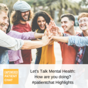 Let's Talk Mental Health #patientchat Highlights