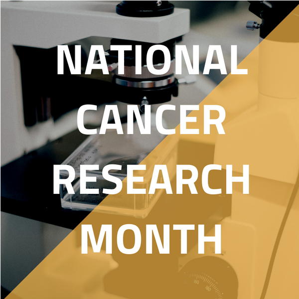 Spotlight On: National Cancer Research Month