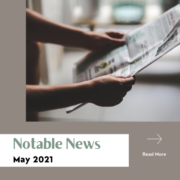 May 2021 Notable News