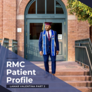 RMC Patient Profile Lamar Valentina Part 2