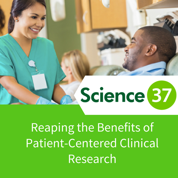 Reaping the Benefits of Patient-Centered Clinical Research