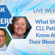 Ask the Expert: What Should CLL Patients Know About Their Blood Work?