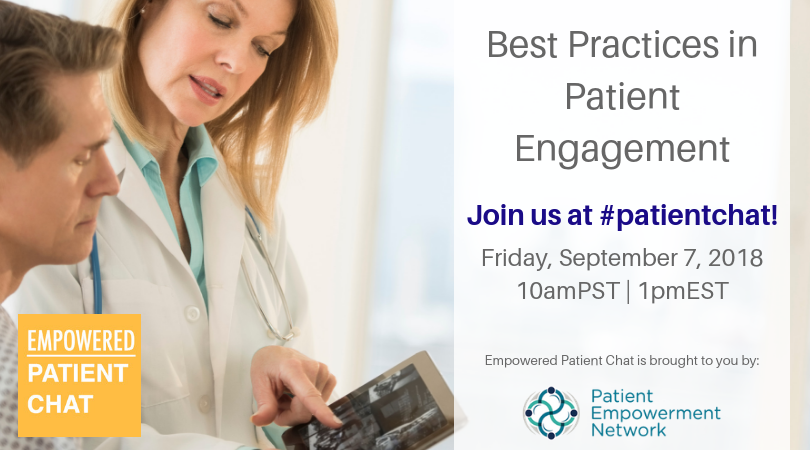 Empowered #patientchat - Best Practices in Patient Engagement