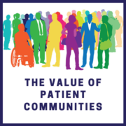 The Value of Patient Communities