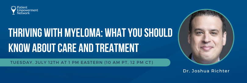 Thriving With Myeloma: What You Should Know About Care and Treatment