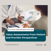 Value Assessments From Patient and Provider Perspectives