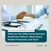 What are the Differences between Healthcare Reform, ObamaCare, Patient Protection and ACA?