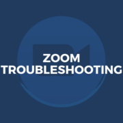 Zoom Troubleshooting