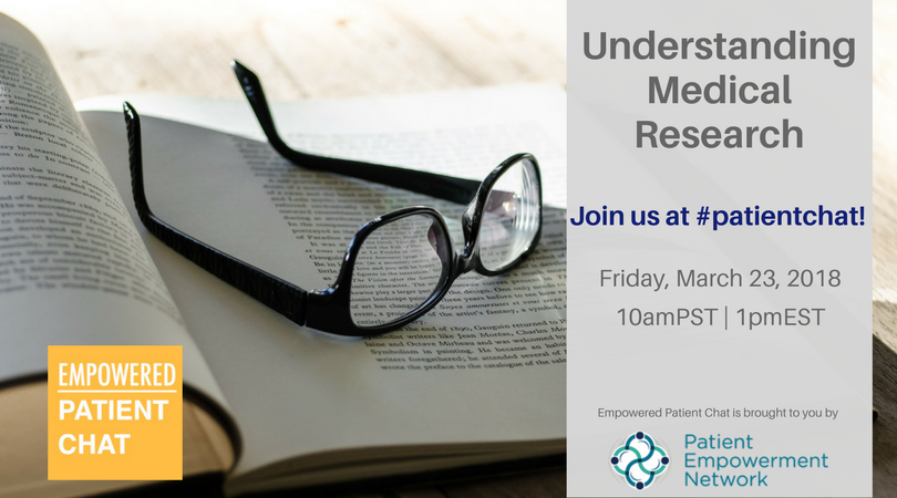 Empowered #patientchat - Understanding Medical Research