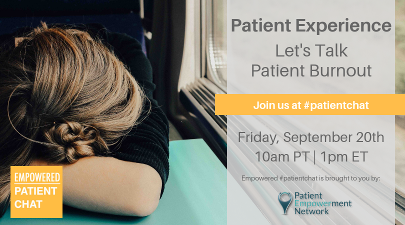 Patient Experience: Let's Talk Patient Burnout #patientchat