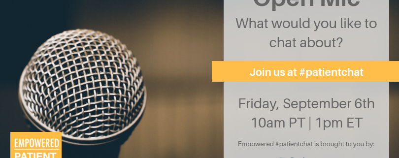 Empowered #patientchat - September 6th