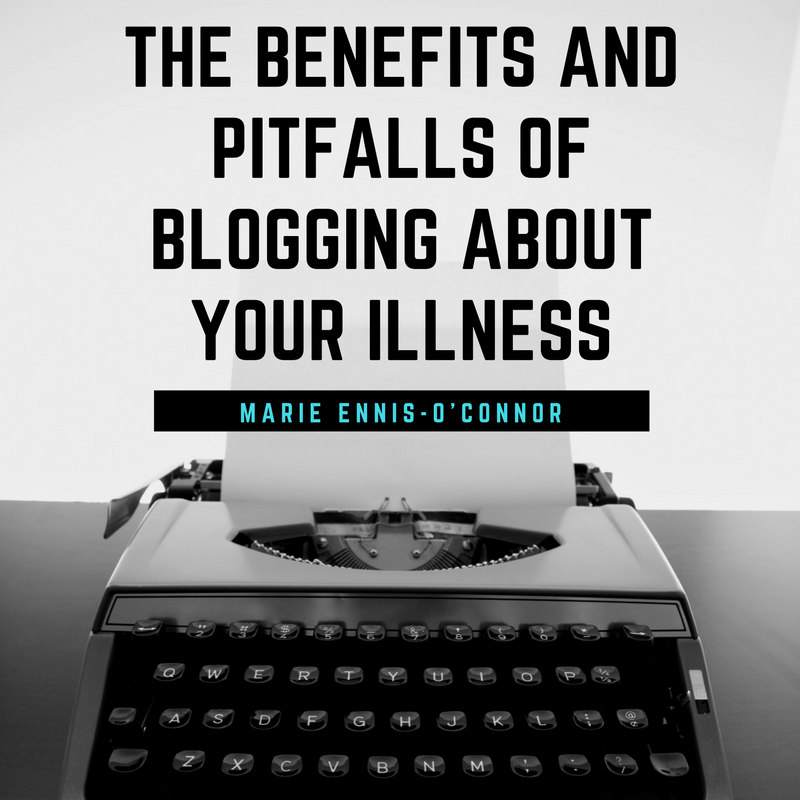 The Benefits and Pitfalls of Blogging About Your Illness