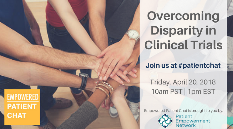 Empowered #patientchat - Overcoming Disparity in Clinical Trials