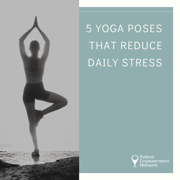5 Yoga Poses That Reduce Daily Stress