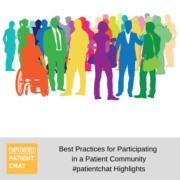 Best Practices for Participating in a Patient Community