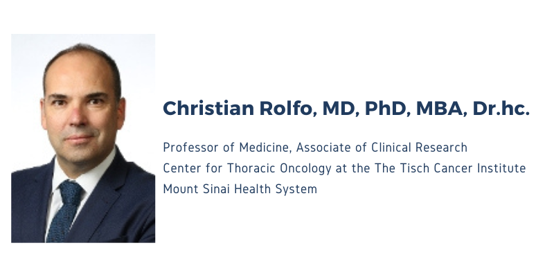 Christian Rolfo, MD, PhD, MBA, Dr.hc.