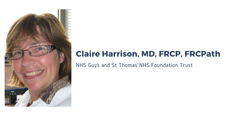 Claire Harrison, MD, FRCP, FRCPath