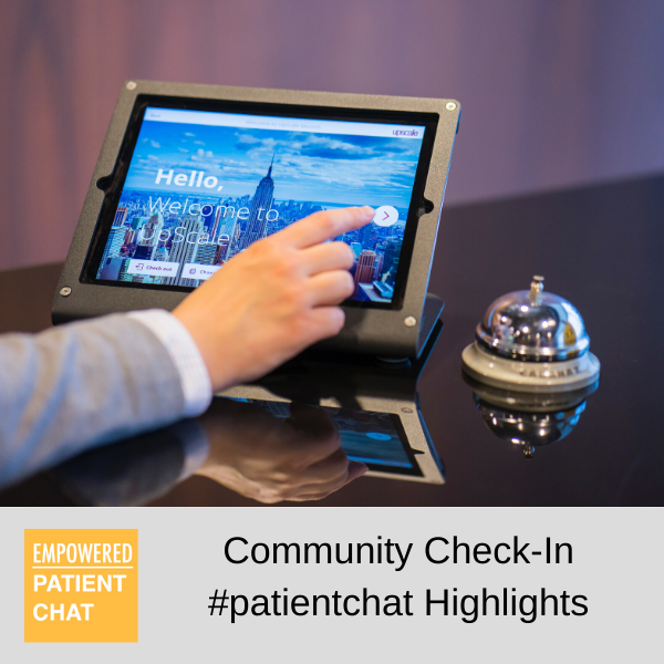 Community Check-In #patientchat Highlights