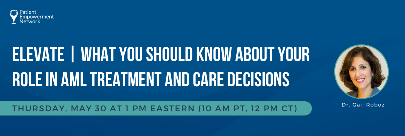 Elevate | What You Should Know About Your Role in AML Treatment and Care Decisions
