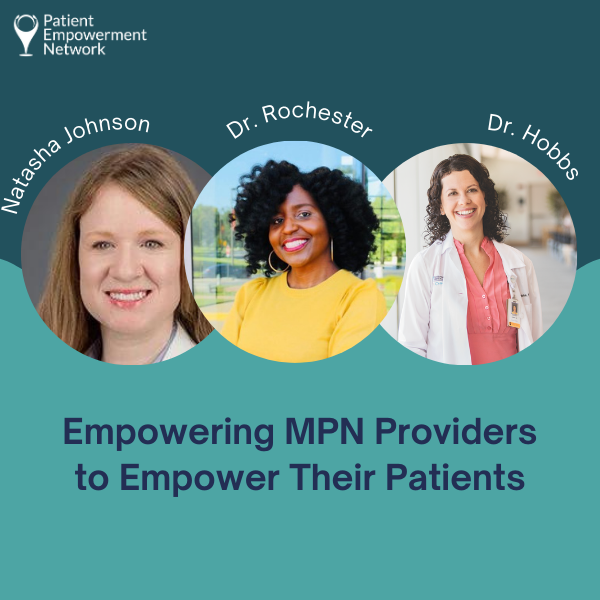 Empowering MPN Providers to Empower Their Patients