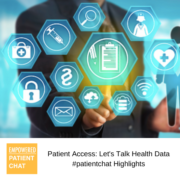 Patient Access: Let's Talk Health Data #patientchat Highlights