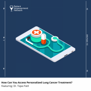 How Can You Access Personalized Lung Cancer Treatment