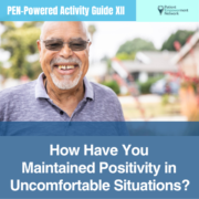 How Have You Maintained Positivity in Uncomfortable Situations