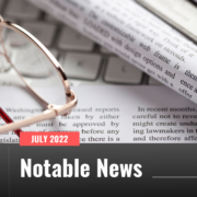 July 2022 Notable News