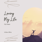 Loving My Life | CLL Poem