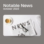October 2023 Notable News