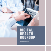 November 2021 Digital Health Roundup