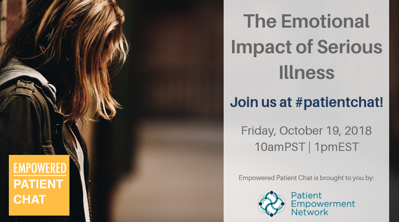 Empowered #patientchat - The Emotional Impact of Serious Illness
