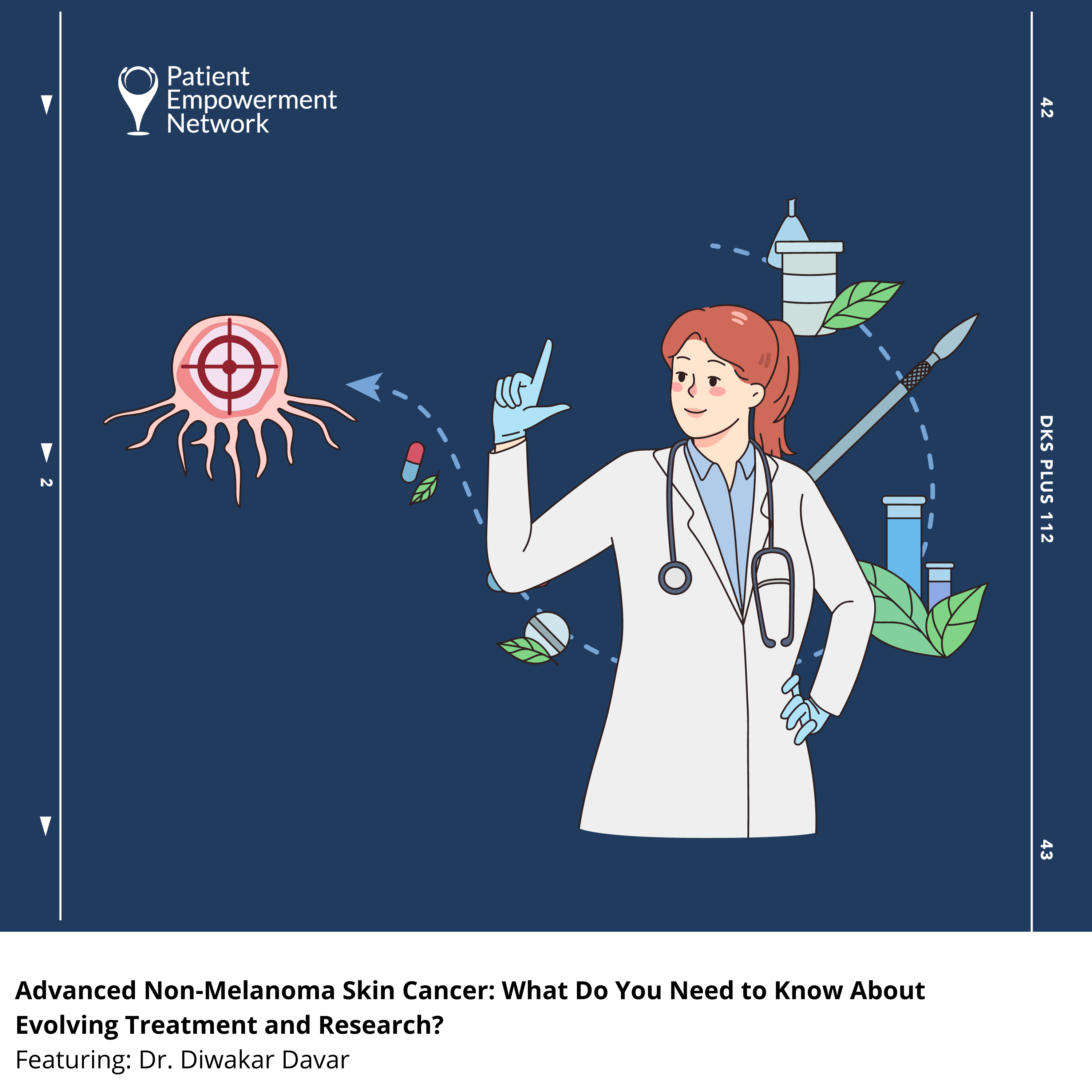 PODCAST: Advanced Non-Melanoma Skin Cancer What Do You Need to Know About Evolving Treatment and Research