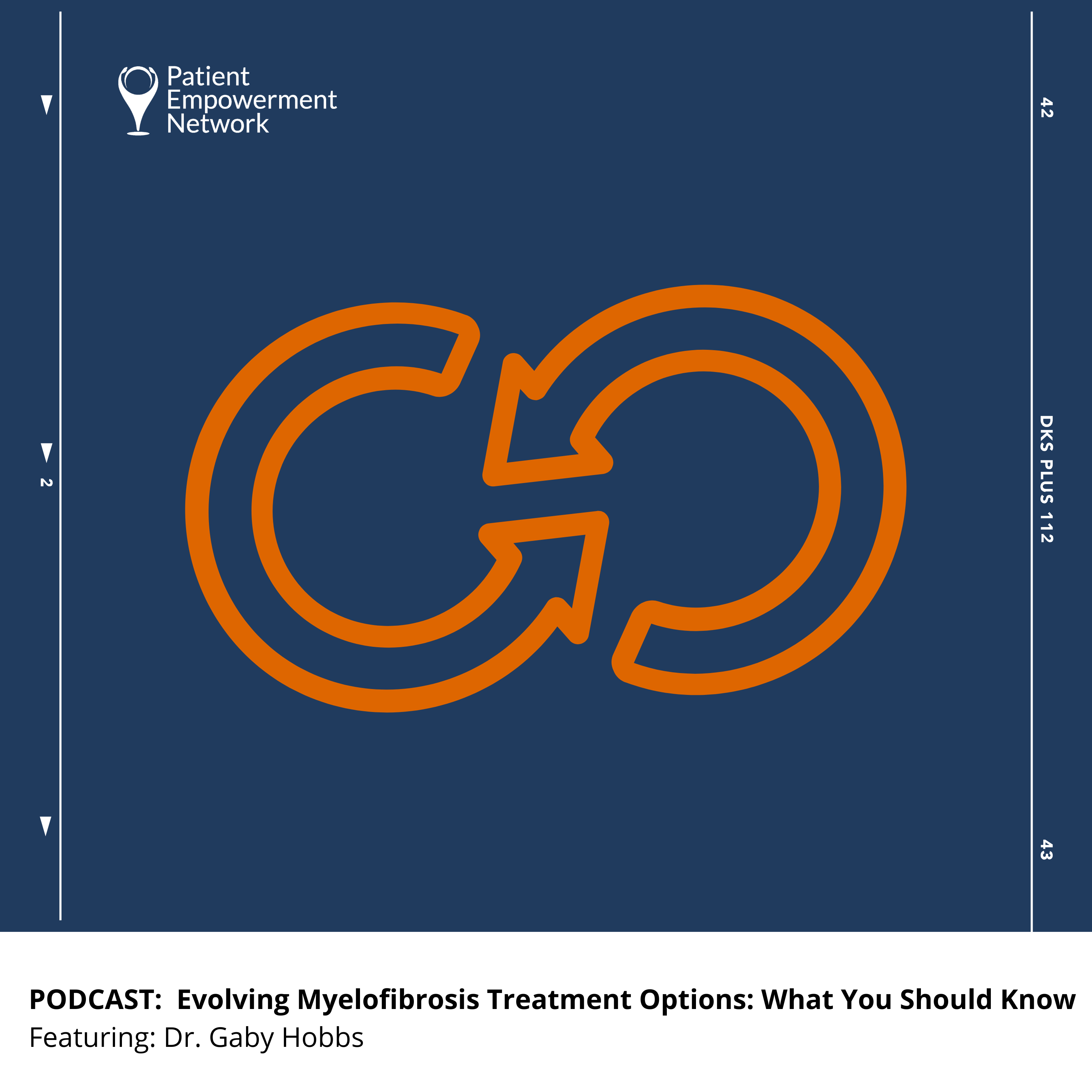 PODCAST: Evolving Myelofibrosis Treatment Options: What You Should Know