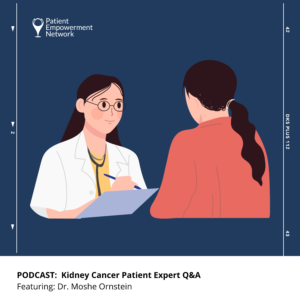 PODCAST Kidney Cancer Patient Expert Q&A