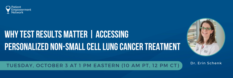 Why Test Results Matter | Accessing Personalized Non-Small Cell Lung Cancer Treatment