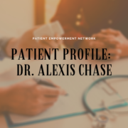 Patient Profile: Alexis Chase, PhD
