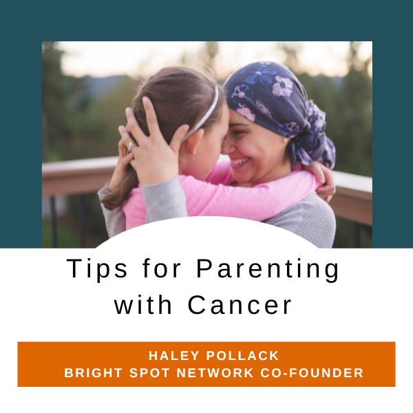 Tips for Parenting with Cancer